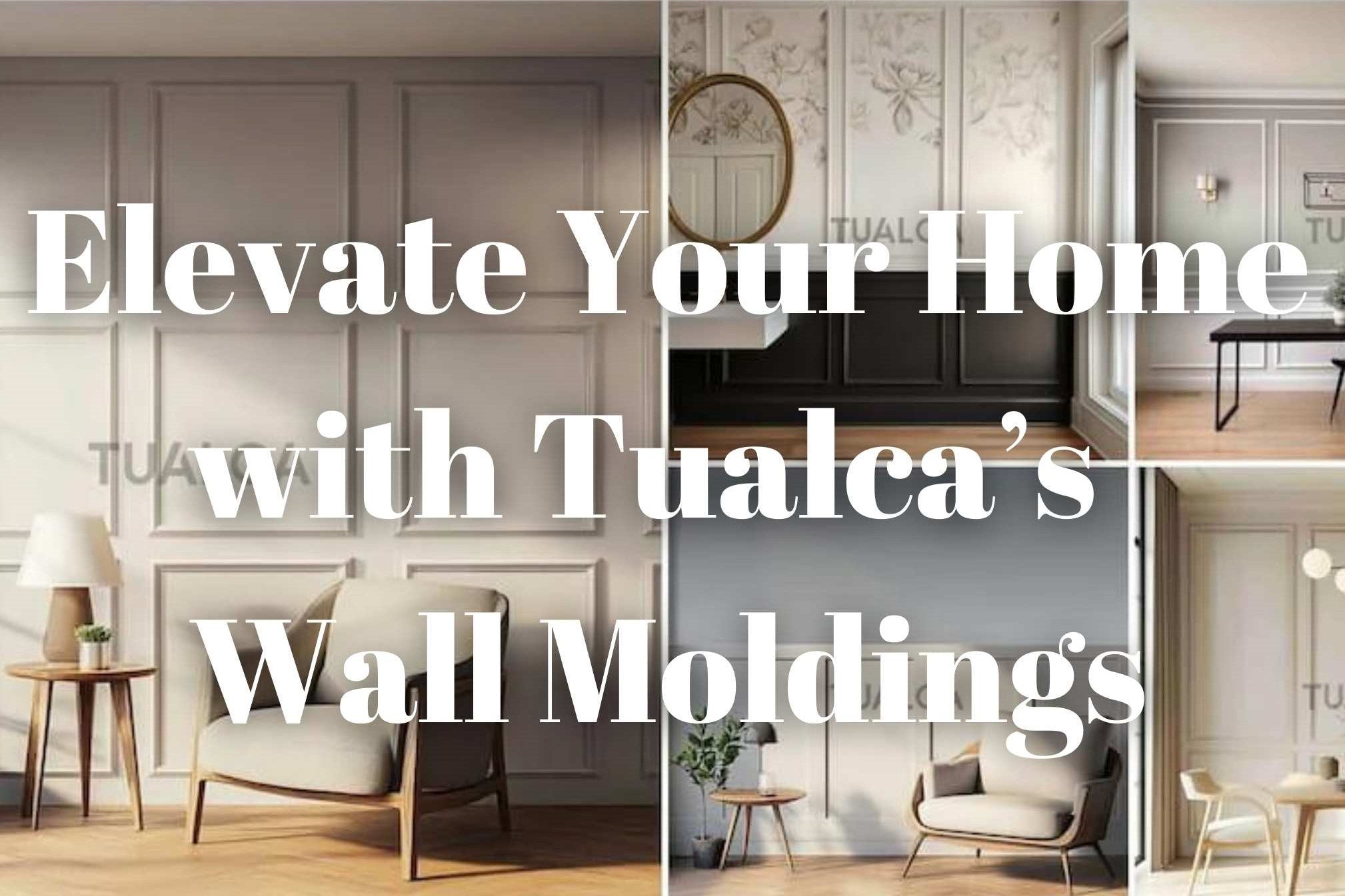 Elevate Your Home with Tualca’s Luxury Wall Moldings