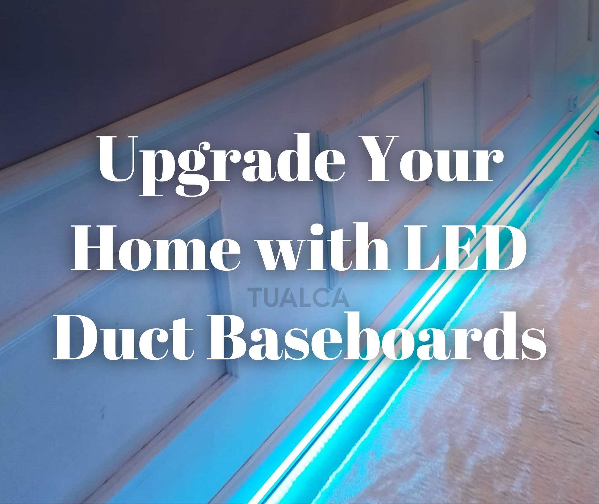 Upgrade Your Home with LED Duct Baseboards
